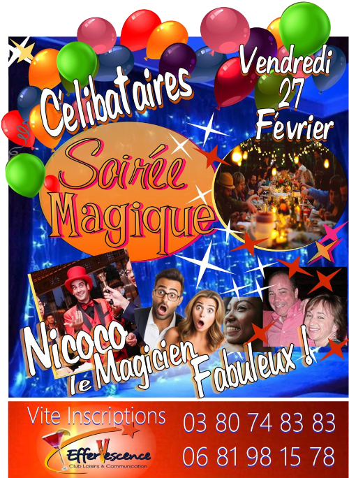 Effervescence - Soirée Magique Spéciale Célibataires - 27 février 2026